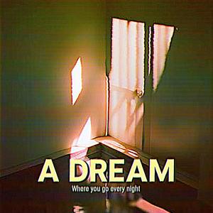 A Dream