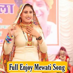 Full Enjoy Mewati Song