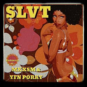 SLVT (feat. YFN PORKY)