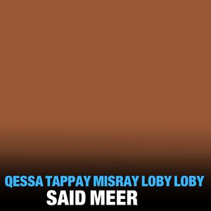 Qessa Tappay Misray Loby Loby