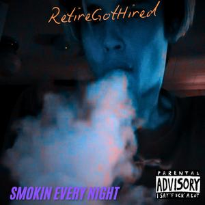Smoking Every Night