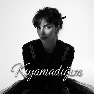 Kıyamadığım