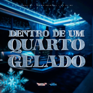 Dentro de um Quarto Gelado