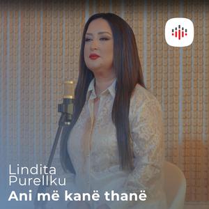 Ani më kanë thanë