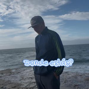 DONDE ESTAS?