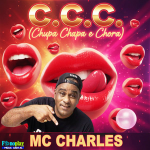 C.C.C. (Chupa Chapa e Chora)