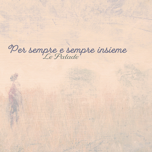 per sempre e sempre insieme