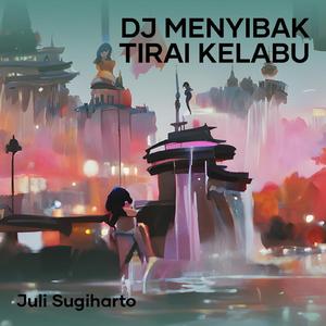 Dj Menyibak Tirai Kelabu