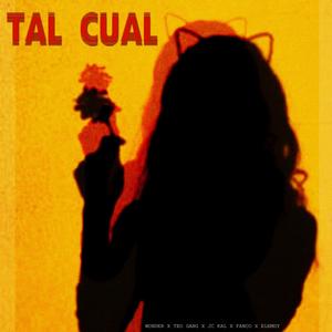 Tal Cual (feat. Teo Gang, Fanco, Jc Kal & Elemdy ElArtesano)