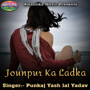 Jounpur Ka Ladka