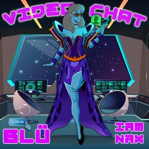 Video Chat (feat. iamNAX)