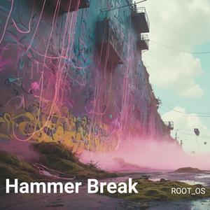 Hammer Break