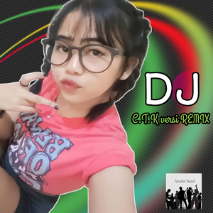 C.T.K (Remix Version)