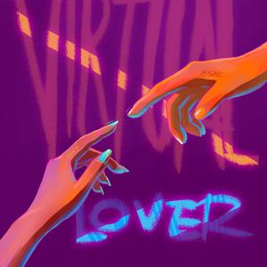 虚拟爱人(VIRTUAL LOVER)