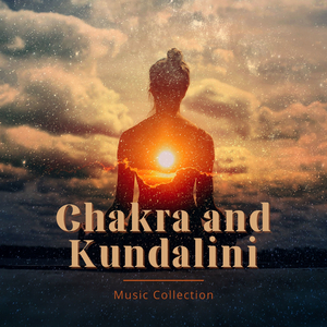 Chakra and Kundalini Music