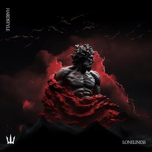 LONELINESS (HARDSTYLE)