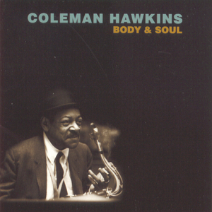 Body And Soul (1995 Remastered)