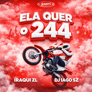 Ela Quer o 244