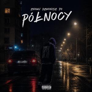 Znowu dzwonisz po północy
