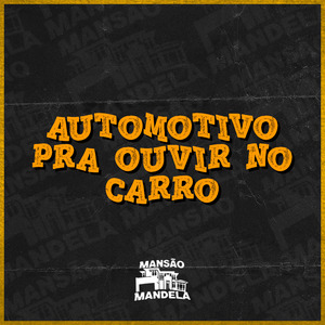 Automotivo pra Ouvir no Carro
