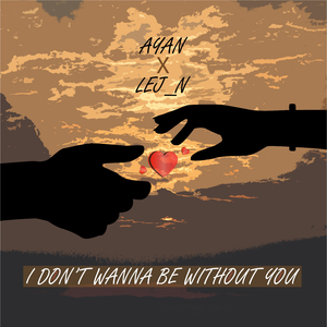 I Don't Wanna Be Without You