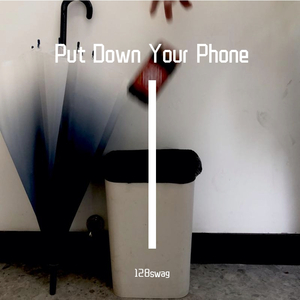 Put Down Your Phone4 Prod by MEGA