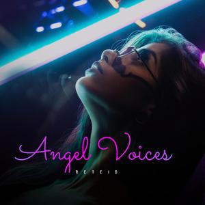 Angel Voices (feat. Reteid)