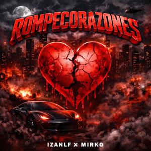 Rompecorazones (feat. Mirko)