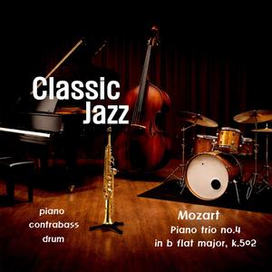 Mozart (Piano Trio No. 4 In B Flat Major, K. 502 : 1. Allegro) (Jazz Version)