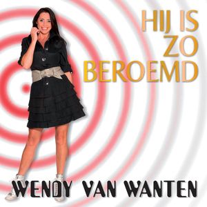 Hij Is Zo Beroemd (Radio Versie)