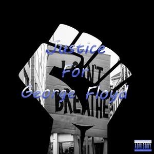 Justice for George Floyd (P. Walk Among Kings)