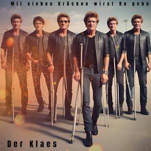 Mit sieben Krücken wirst Du gehn