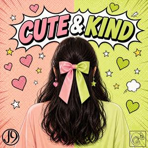 CUTE & KIND