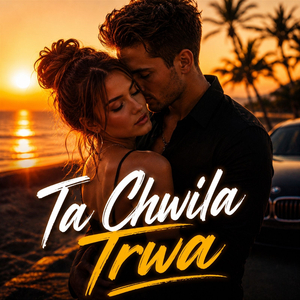 Ta Chwila Trwa