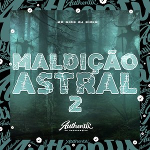 Maldição Astral 2 (feat. Mc Nick)