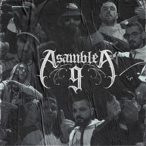 Asamblea #9 (feat. Lapsus Lpsbeats, Daniel Vendetta, Stak, Ziel, J Vivo, Socio Alterkdos, Xarli$, Rotik.Fb & Femaz)