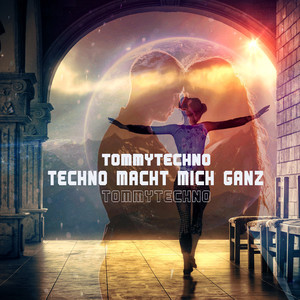 Techno Macht Mich Ganz