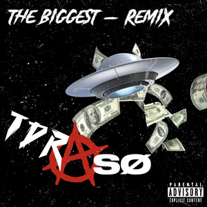 THE BIGGEST (REMIX)