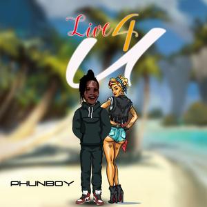 Live 4 You (feat. Luu Beat)