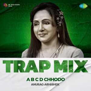 A B C D Chhodo - Trap Mix