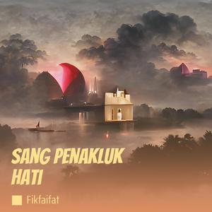 Sang Penakluk Hati