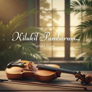 Kilukil Pambaram (Violin)