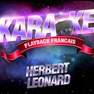 J'efface Un Rêve — Karaoké Avec Chant Témoin — Rendu Célèbre Par Herbert Léonard