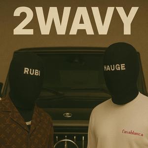 2wavy (feat. RUB1)