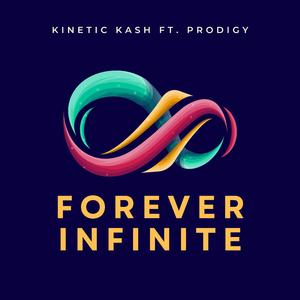 Forever Infinite (feat. Prodigy)