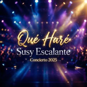 Qué Haré (Concierto 2025)