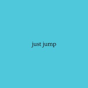 just jump