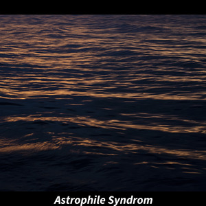 Astrophile Syndrom