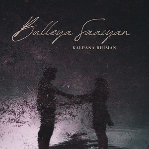 Bulleya Saaiyan