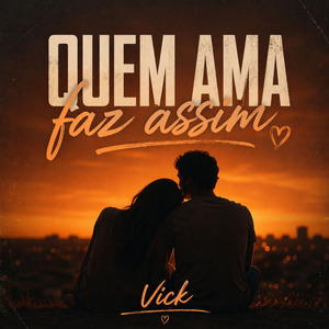 Quem Ama Faz Assim